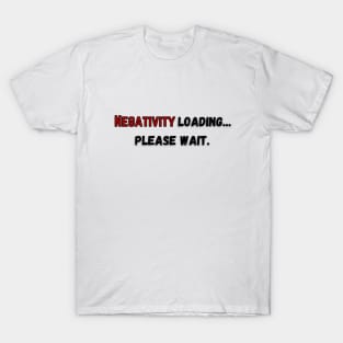 Anything ... can be loading, please wait. T-Shirt